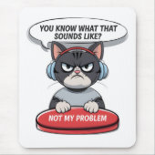 Nicht mein Problem Mousepad (Vorne)