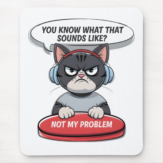 Nicht mein Problem Mousepad (Vorne)