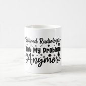 Nicht mein Problem, sondern der Radiologe Kaffeetasse (Mittel)