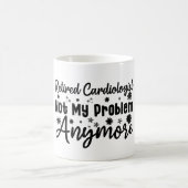 Nicht mein Problem, sondern ein ermüdeter Kardiolo Kaffeetasse (Mittel)