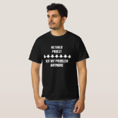 Nicht mein Problem, sondern ein Geschenk für den w T-Shirt (Vorne ganz)