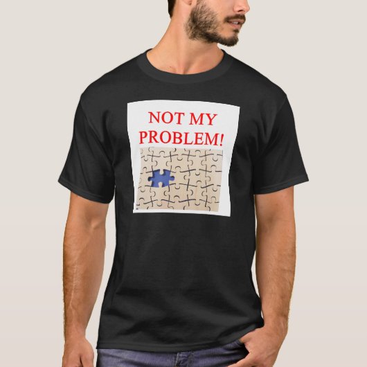 nicht mein Problem! T-Shirt (Vorderseite)