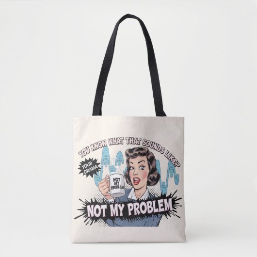 Nicht mein Problem Tasche (Vorderseite)