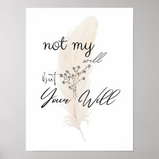 Nicht mein Wille, sondern Ihr Christliches Poster