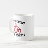 Nicht mein Zirkus Kaffeetasse (Vorderseite Links)