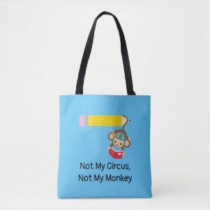 Nicht mein Zirkus, nicht mein Affe Tasche