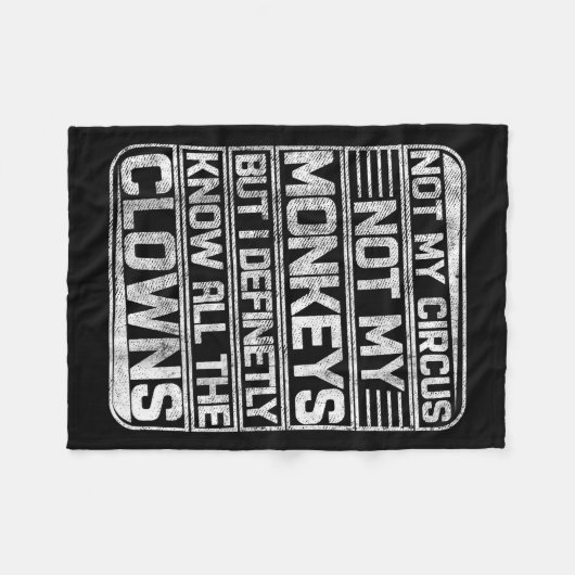 Nicht mein Zirkus, nicht meine Affen, aber ich ken Fleecedecke (Vorderseite (Horizontal))