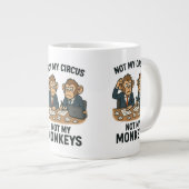 Nicht mein Zirkus, nicht meine Affen - Funny Carto Jumbo-Tasse (Vorderseite Rechts)