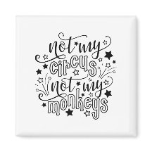 Nicht mein Zirkus, nicht meine Affen lustige Mama