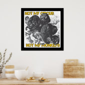 Nicht mein Zirkus, nicht meine Affen Poster (Küche)