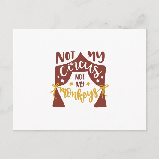 Nicht mein Zirkus, nicht meine Affen Postkarte (Vorderseite)