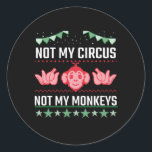 Nicht mein Zirkus, nicht meine Affen Runder Aufkleber<br><div class="desc">Etwas geht dich nicht an? Dann ist es nicht Ihr Zirkus und daher nicht Ihre Affen. Das ist dir egal und es ist dir egal. Du bleibe davon. So ein Affenzirkus.</div>