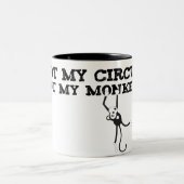 Nicht mein Zirkus, nicht meine Affen-Tasse Zweifarbige Tasse (Mittel)