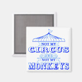 Nicht mein Zirkus, nicht meine Affen #USAPatriotGr Magnet (Vorderseite/Rückseite)