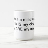 Nicht mein Zirkus nicht meine Affeschale Kaffeetasse (Mittel)