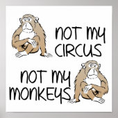 Nicht mein Zirkus oder meine Affen Funny Poster-Ze Poster (Vorne)