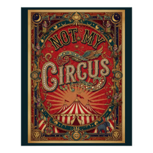 Nicht mein Zirkus! Zirkusdirektor Rot und Gold Poster