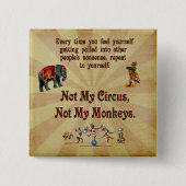 Nicht meine Affen, nicht mein Zirkus Button (Vorderseite)