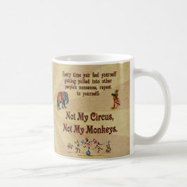 Nicht meine Affen, nicht mein Zirkus Kaffeetasse