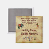 Nicht meine Affen, nicht mein Zirkus Magnet (Vorderseite/Rückseite)