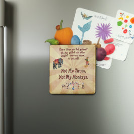 Nicht meine Affen, nicht mein Zirkus Magnet