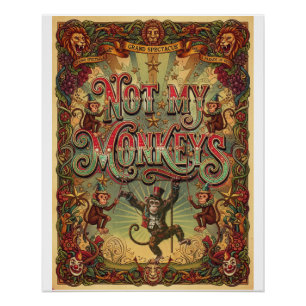 Nicht meine Affen! Vintage-Zirkusposter-Design Poster