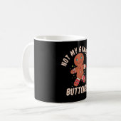 Nicht meine Gumdrop Buttons Gingerbread Man Button Kaffeetasse (Vorderseite Links)