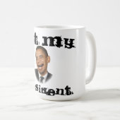 "Nicht meine lustige Anti-Obama Kaffee-Tasse Kaffeetasse (VorderseiteRechts)