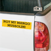 Nicht meine Mango Mussolini Autoaufkleber (Auf Lkw)
