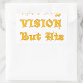 Nicht meine Vision, sondern seine Vision Rechteckiger Aufkleber (Tasche)