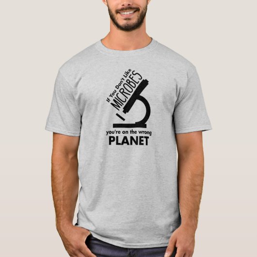 Nicht Mikroben, die man auf dem falschen Planeten  T-Shirt (Vorderseite)