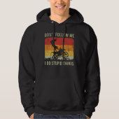 Nicht mir folgen, ich tue Stupid Things Motorradfa Hoodie (Vorderseite)