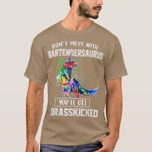 Nicht mit Bartendersaurus Barkeeper Vater Fath dur T-Shirt