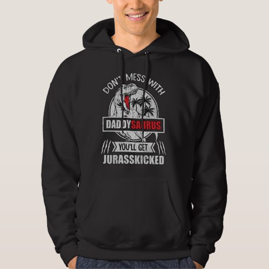 Nicht mit Daddy Saurus Dinosaur Vater Hoodie (Vorderseite)