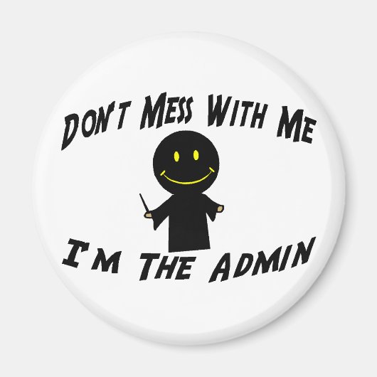 Nicht mit dem Administrator durcheinander Magnet (Vorne)