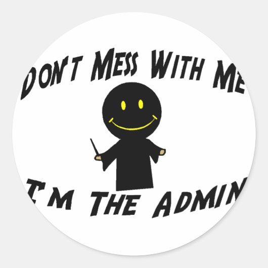 Nicht mit dem Administrator durcheinander Runder Aufkleber (Vorderseite)