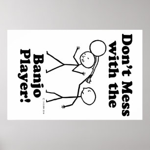 Nicht mit dem Banjo-Spieler durcheinander bringen Poster