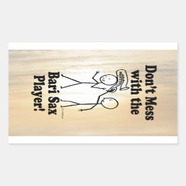 Nicht mit dem Bari Sax Player in der rechteckigen Rechteckiger Aufkleber