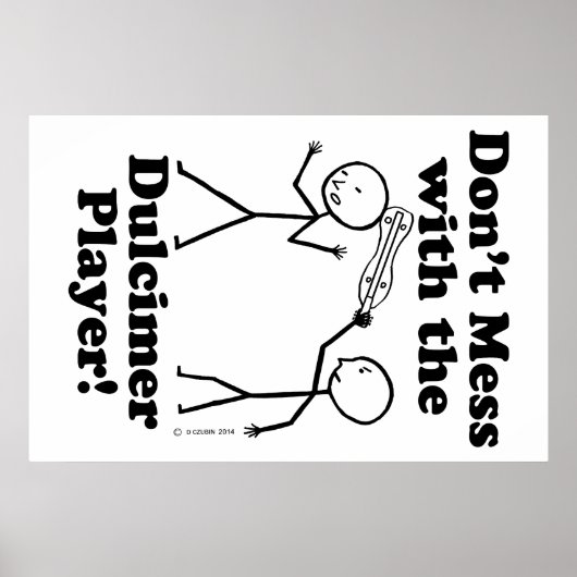 Nicht mit dem Dulcimer-Spieler durcheinander trete Poster (Vorne)