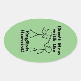 Nicht mit dem englischen Hornisten-Oval-Aufkleber  Ovaler Aufkleber