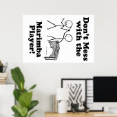 Nicht mit dem Marimba-Spieler durcheinander bringe Poster (Heimbüro)