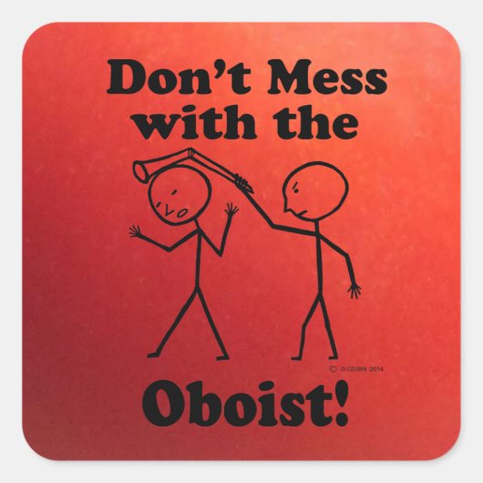 Nicht mit dem Oboisten-Quadrat-Aufkleber durcheina Quadratischer Aufkleber (Vorderseite)