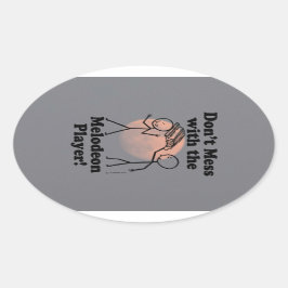 Nicht mit dem Oval-Aufkleber des Melodeon-Spielers Ovaler Aufkleber