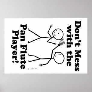 Nicht mit dem Pan Flute Player verwechseln Poster