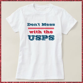 Nicht mit dem USPS-T - Shirt durcheinander bringen