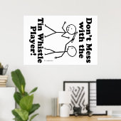 Nicht mit dem Zinn-Pfeifspieler durcheinander tret Poster (Heimbüro)