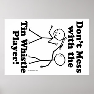 Nicht mit dem Zinn-Pfeifspieler durcheinander tret Poster