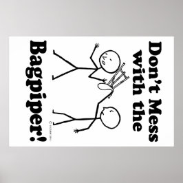 Nicht mit den Bagpiper durcheinander bringen Poster