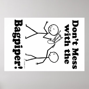 Nicht mit den Bagpiper durcheinander bringen Poster