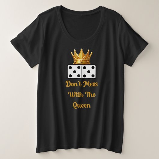 Nicht mit der Königin Domino zaubern Große Größe T-Shirt (Design vorne)